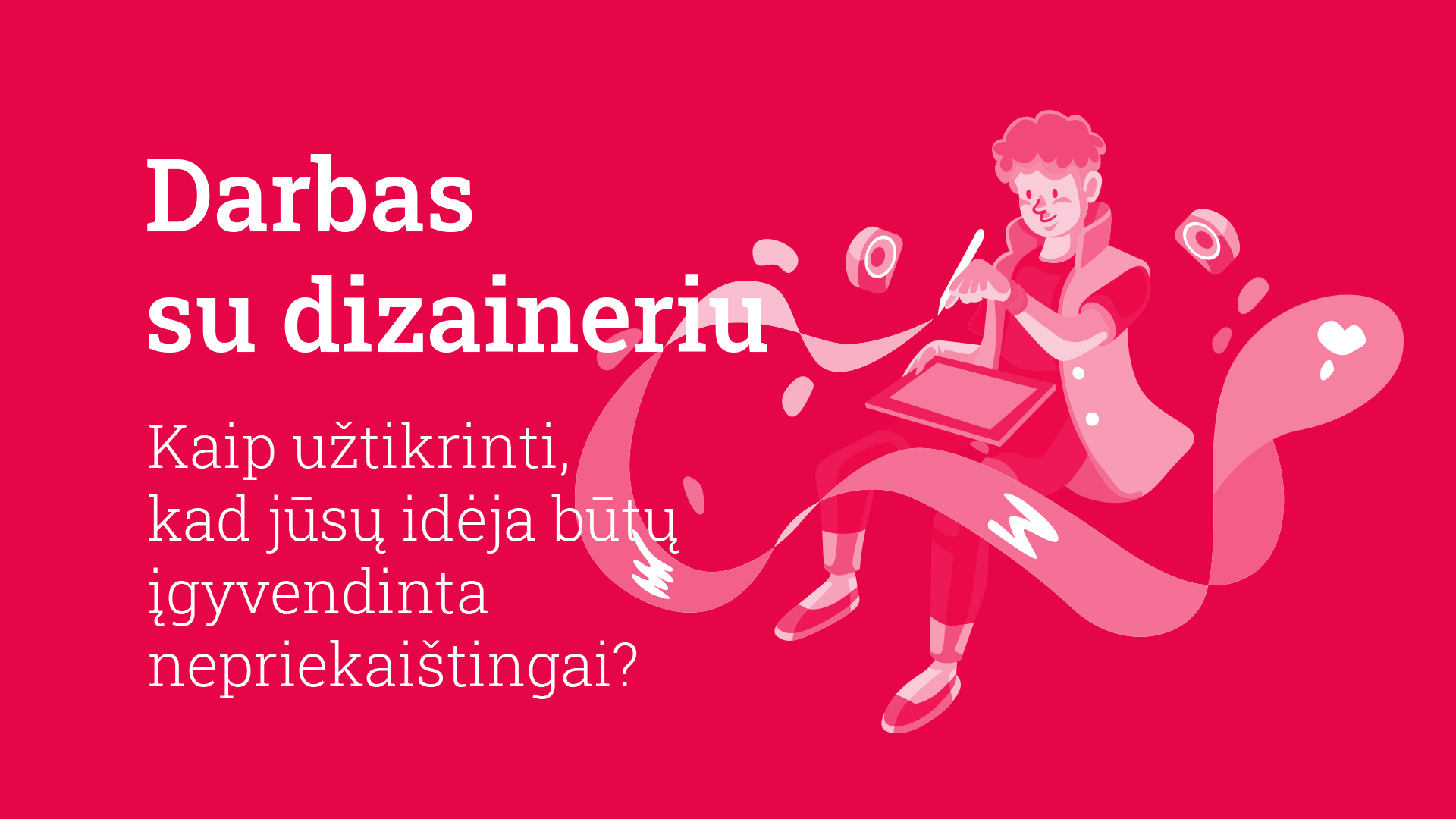 darbas su dizaineriu